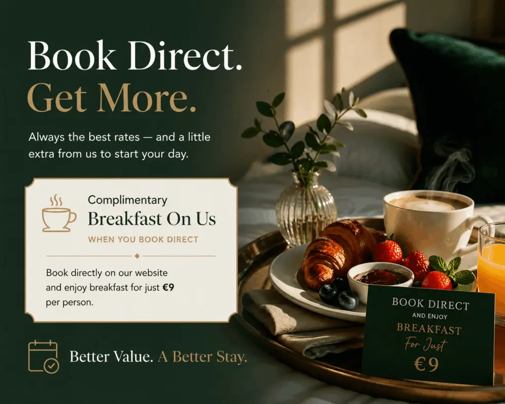 Book direct and enjoy a delicious breakfast for just €9 (worth €19)